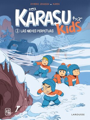 cover image of Karasu Kids. Las nieves perpetuas